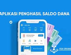 Aplikasi Penghasil Saldo Dana Tercepat 2022 Tanpa Deposit Gratis